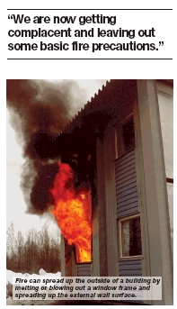 Fire can spread up the outside of a building by melting or blowing out a window frame and spreading up the external wall surface.