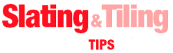 Slateing & Tiling Tips